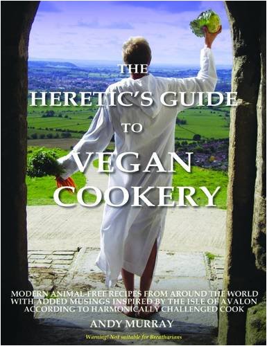 Imagen de archivo de The Heretic's Guide to Vegan Cookery a la venta por AwesomeBooks
