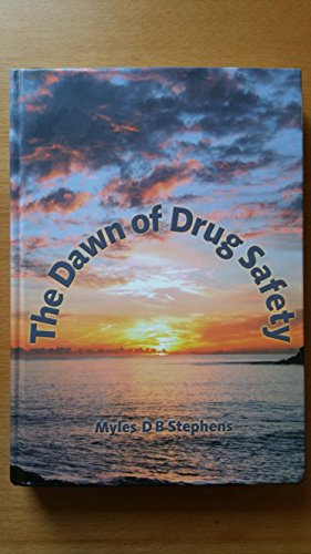 Imagen de archivo de The Dawn of Drug Safety a la venta por Revaluation Books