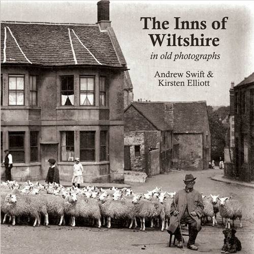 Stock image for The Inns of Wiltshire: In Old Photographs for sale by Reuseabook