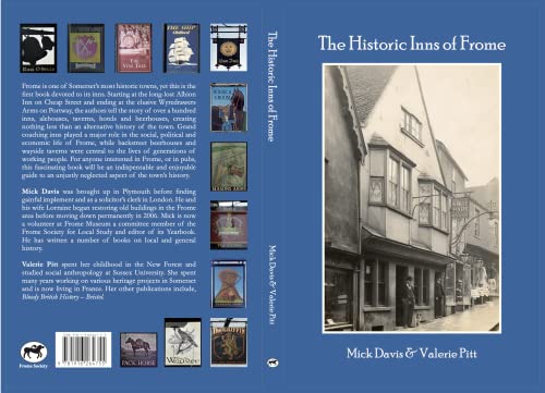 Stock image for The Historic Inns of Frome for sale by AwesomeBooks