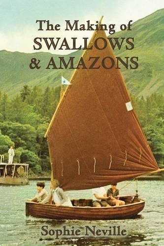 Imagen de archivo de The Making of Swallows & Amazons: Behind the Scenes of the Classic Film a la venta por WorldofBooks