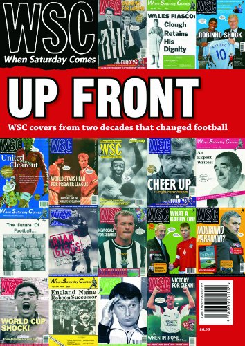 Beispielbild fr Up Front: WSC Covers From Two Decades That Changed Football zum Verkauf von WorldofBooks