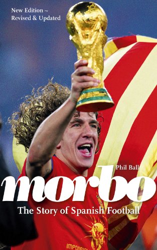 Beispielbild fr Morbo: The Story of Spanish Football zum Verkauf von ThriftBooks-Atlanta