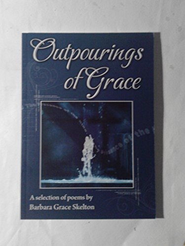 Stock image for Outpourings of Grace for sale by WorldofBooks