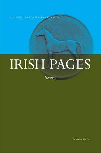 Beispielbild fr Irish Pages Heaney Vol 8, No 2: Unique & Extraordinary Memorial Issue: Part 8,2 (Irish Pages Heaney Special Edition) zum Verkauf von WorldofBooks