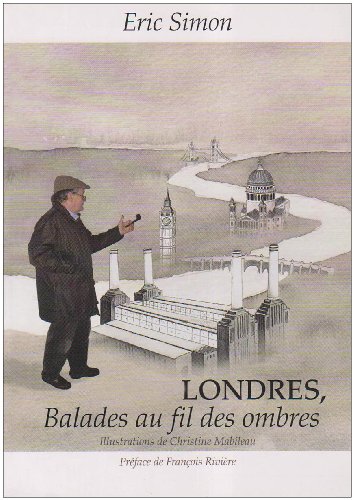 Beispielbild fr Books on London: Londres: Balades au fil des ombres zum Verkauf von WorldofBooks