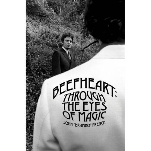 Beefheart: Through the Eyes of Magic (9780956121257) by French, John