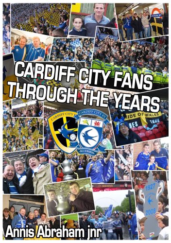 Stock image for Cardiff City Fans Through The Years for sale by WorldofBooks