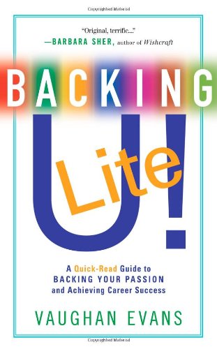 9780956139115: Backing U! LITE: A Quick-Read Guide to Backing Your Passion and Achieving Career Success