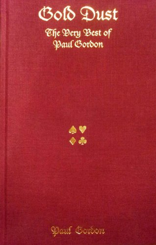 Gold Dust: The Very Best Card Magic of Paul Gordon (9780956142122) by Gordon, Paul