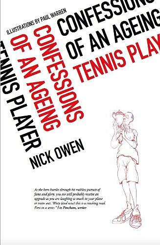 Beispielbild fr Confessions of an Ageing Tennis Player: 1 (The Confessions Sports Series) zum Verkauf von WorldofBooks