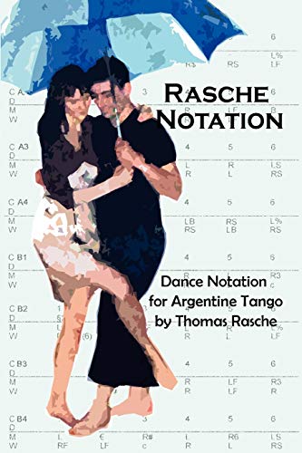 Imagen de archivo de Rasche Notation for Argentine Tango a la venta por PBShop.store US