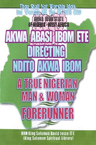 Stock image for NDITO AKWA IBOM STATE A TRUE NIGERIAN MAN AND WOMAN for sale by PBShop.store US