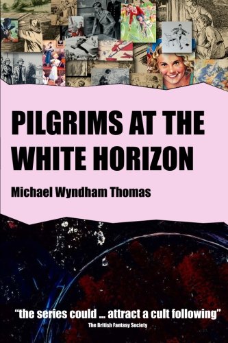 Stock image for Pilgrims at the White Horizon: Volume 2 (Valiant Razalia) for sale by WorldofBooks