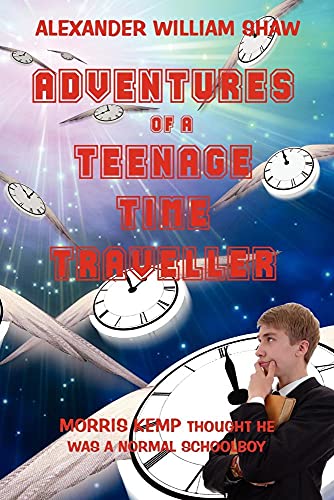 Imagen de archivo de The Adventures of a Teenage Time Traveller a la venta por PBShop.store US