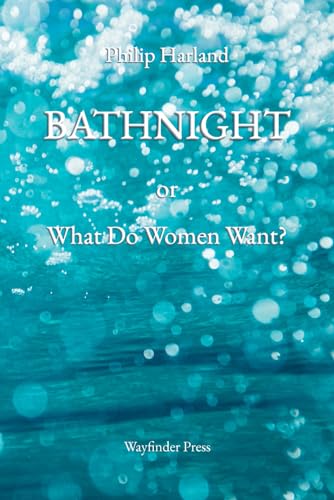 Imagen de archivo de BATHNIGHT or What Do Women Want? (Paperback) a la venta por Grand Eagle Retail