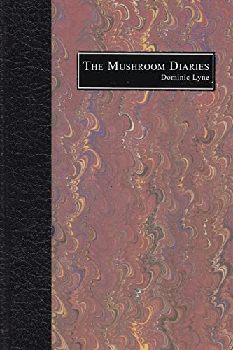 9780956161208: The Mushroom Diaries
