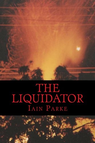 9780956161550: The Liquidator