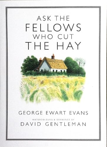Imagen de archivo de Ask the Fellows Who Cut the Hay a la venta por WorldofBooks