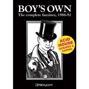 Imagen de archivo de Boy's Own", the Complete Fanzines 1986-92: Acid House Scrapes and Capers a la venta por Holt Art Books