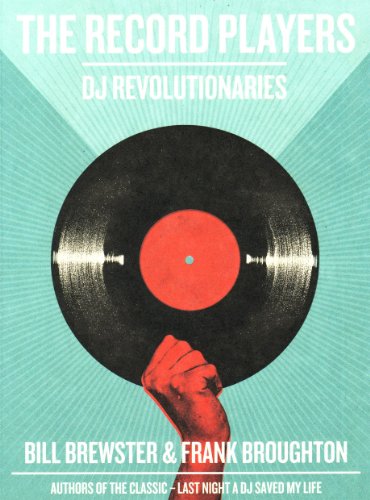 Beispielbild fr The Record Players: DJ Revolutionaries zum Verkauf von Powell's Bookstores Chicago, ABAA