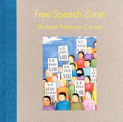 Michael Patterson-Carver: Free Speech Zone (9780956192820) by [???]