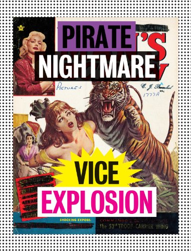 Beispielbild fr Pirate Nightmare Vice Explosion - Edited and introduced by Michael Kupperman zum Verkauf von HALCYON BOOKS