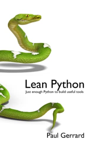 9780956196224: Lean Python: Just Enough Python to Build Useful Tools