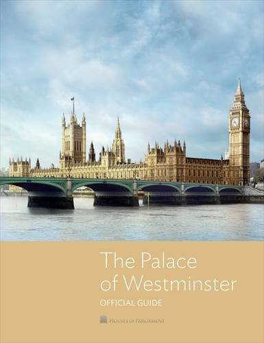 Beispielbild fr The Palace of Westminster: The Official Guide zum Verkauf von Better World Books
