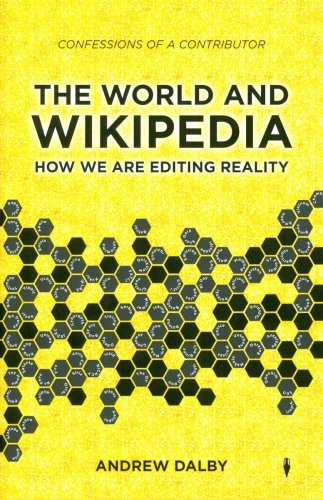 Stock image for The World and Wikipedia: How we are editing reality for sale by Decluttr