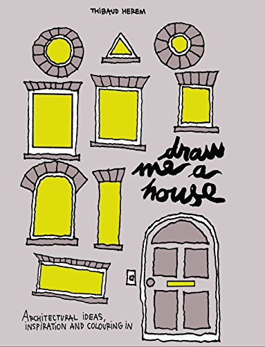 Beispielbild fr Draw Me a House: Architectural Ideas, Inspiration and Colouring In zum Verkauf von WorldofBooks