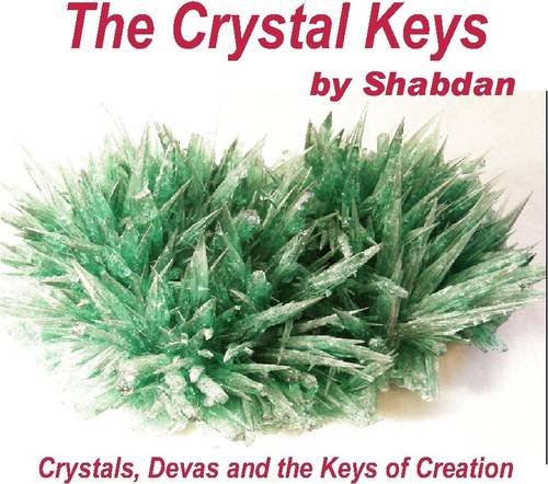 Stock image for The Crystal Keys: Crystals, Devas and the Keys of Creation for sale by WorldofBooks