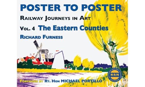 9780956209238: Railway Journeys in Art Volume 4: The Eastern Counties (Poster to Poster Series)