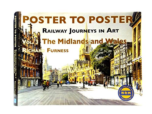 Stock image for Poster to Poster Railway Journeys in Art Vol. 3 The MIdlands and Wales for sale by NIGEL BIRD BOOKS
