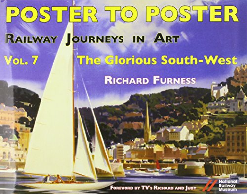 Stock image for Railway Journeys in Art Volume 7 The Glorious SouthWest Poster to Poster Series 7 for sale by PBShop.store US