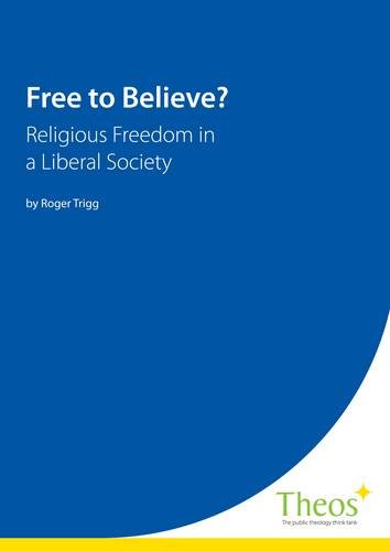 Stock image for Free to Believe?: Religious Freedom in a Liberal Society for sale by Reuseabook