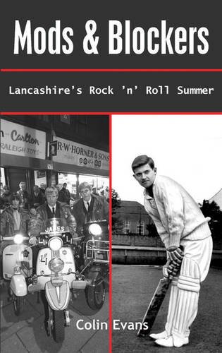 Beispielbild fr Mods and Blockers: Lancashire's Rock and Roll Summer zum Verkauf von WorldofBooks