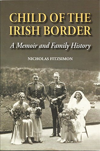 Stock image for Child of the Irish Border: A Memoir and Family History for sale by WorldofBooks