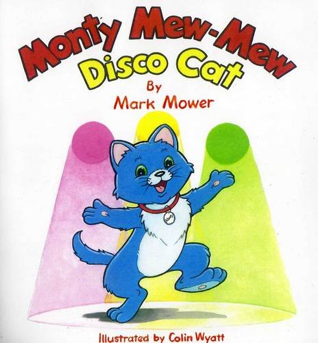 Imagen de archivo de Monty Mew-Mew: Disco Cat a la venta por medimops