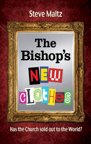 9780956229663: The Bishop's New Clothes: Has the Church sold out to the World?