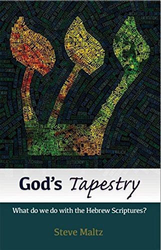 Beispielbild fr God's Tapestry - What do we do with the Hebrew Scriptures? zum Verkauf von WorldofBooks