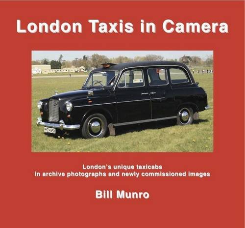 London Taxis in Camera (9780956230836) by Munro, Bill