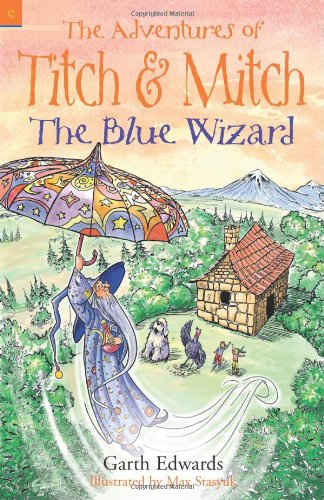 Beispielbild fr The Blue Wizard: 5 (The Adventures of Titch and Mitch) zum Verkauf von WorldofBooks