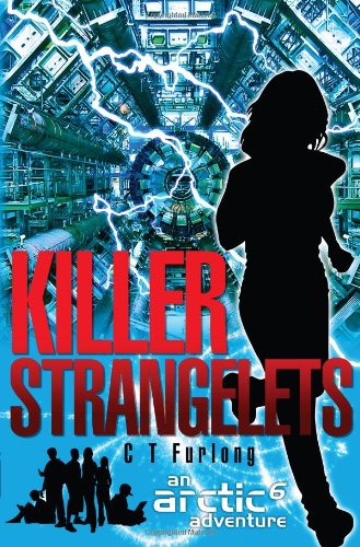 Stock image for Killer Strangelets (Arctic 6 Adventures) for sale by HPB Inc.