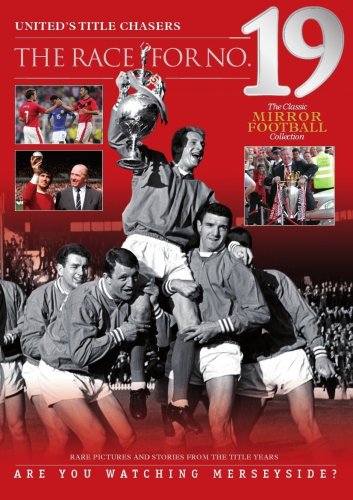 Beispielbild fr Manchester United - The Race for Number 19: Are You Watching Liverpool? zum Verkauf von Reuseabook