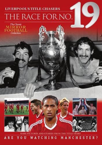 Stock image for Liverpool -The Race for Number 19: Are You Watching Manchester? for sale by WorldofBooks