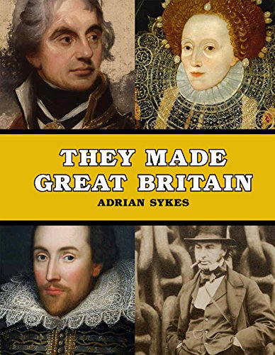 Imagen de archivo de They Made Great Britain: The Men and Women Who Shaped the Modern World (Everyman's Library Barbreck) a la venta por WorldofBooks