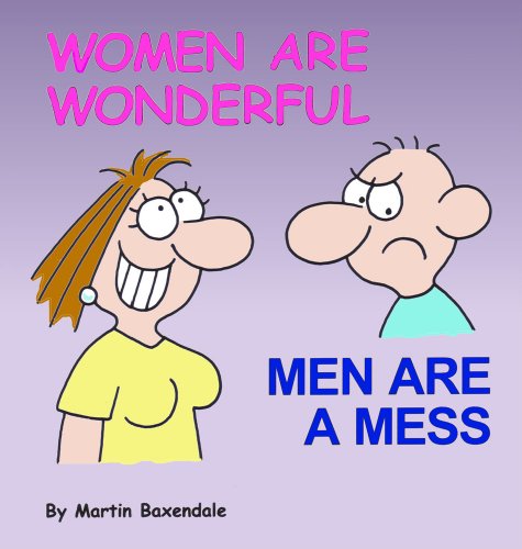 Imagen de archivo de Women are Wonderful: Men are a Mess a la venta por Goldstone Books