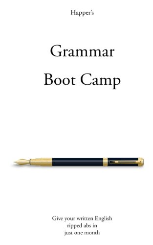 Imagen de archivo de Grammar Boot Camp: Give your written English ripped abs in just one month a la venta por ThriftBooks-Dallas