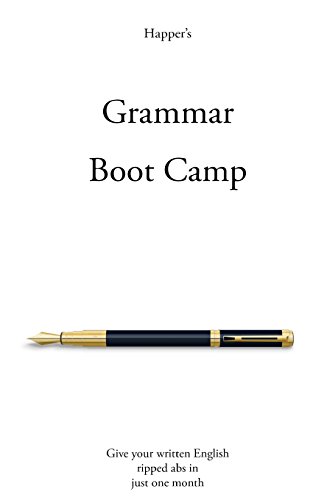 Stock image for Grammar Boot Camp: Give your written English ripped abs in just one month for sale by ThriftBooks-Dallas
